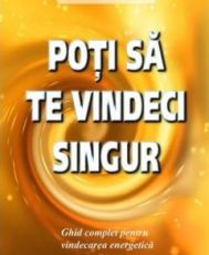 Poti sa te vindeci singur