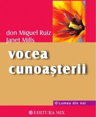 Vocea cunoasterii Don Miguel Ruiz