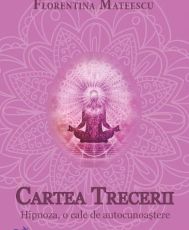 Cartea trecerii.Hipnoza,o cale...