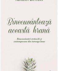 Binecuvanteaza aceasta hrana