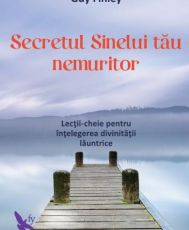 Secretul sinelui tau nemuritor