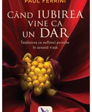 Cand iubirea vine ca un dar