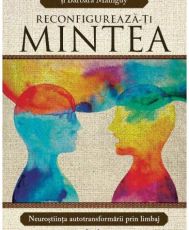 Reconfigureaza-ti mintea