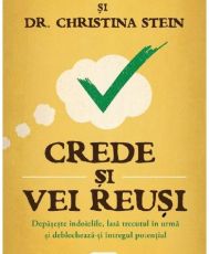 Crede si vei reusi