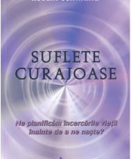 Suflete curajoase ed. Revizuita