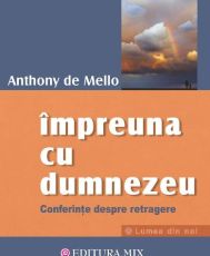 Impreuna cu Dumnezeu -A.D. Mello