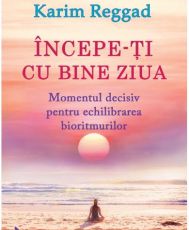 Incepe-ti cu bine ziua