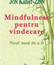 Mindfulness pentru vindecare