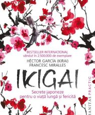 Ikigai secrete japoneze pentru o viata lunga si fericita