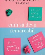 Cum sa devii remarcabil