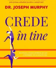 Crede in tine