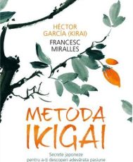 Metoda ikigai.Descopera-ti adevarata pasiune
