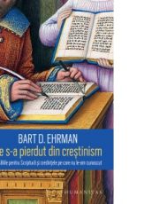 Ce s-a pierdut din crestinism