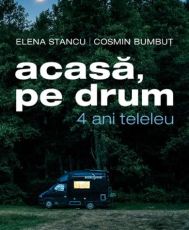 Acasa pe drum:4 ani teleleu