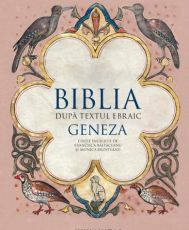 Biblia dupa textul ebraic.Geneza
