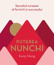Puterea nunchi. Euny Hong