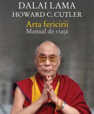 Arta fericirii. Manual de viata