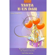 Viata e un dar