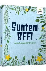 Suntem bff!