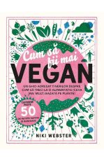 Cum sa fii mai vegan