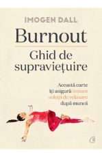 Burnout.Ghid de supravietuire