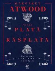 Intre plata si rasplata, Datoriile si latura intunecata a bogatiei
