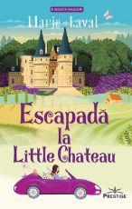 Escapada la Little Chateu-Marie Laval