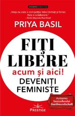Fiti libere acum si aici deveniti feministe