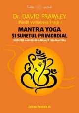 Mantra yoga si sunetul primordial secretele mantrelor-samant