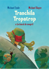 Tranchila Tropatrop - Michael Bayer, Michael Ende