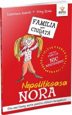 Nepoliticoasa nora/familia mea ciudata