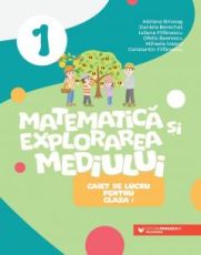 Matematica si explorarea mediului - Caiet de lucru pentru clasa I - Briceag Adriana, Berechet Daniela, Filfanescu Iuliana, Boerescu Ofelia, Ivascu Mihaela, Filfanescu Constantin