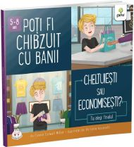 Poti fi chibzuit cu banii.Cheltuiesti sau economisesti?