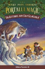 Vrajitorul din era glaciara.Portalul magic nr 7, ed 4
