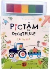 Pictam cu degetelele.La ferma