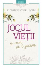 Jocul vietii si cum sa-l jucam