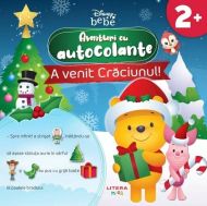 Disney bebe.A venit craciunul!Aventuri cu autocolante 2+